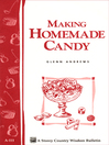 Making Homemade Candy (eBook): Storey's Country Wisdom Bulletin A-111